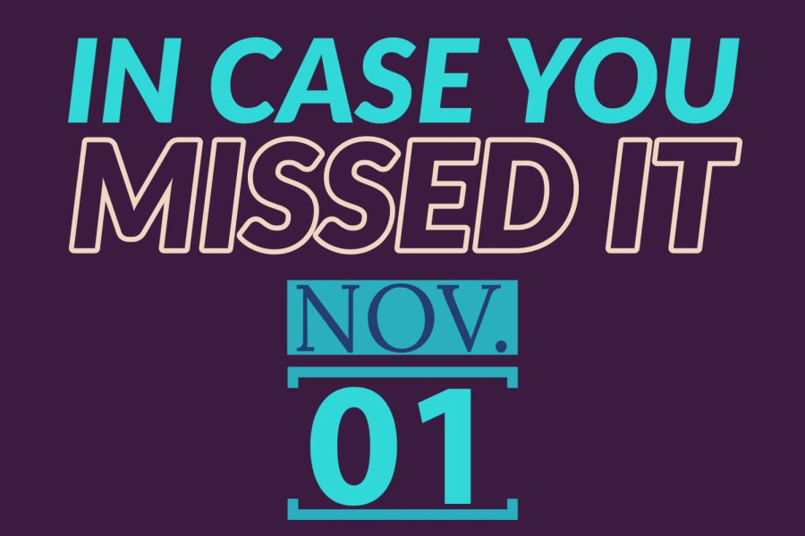 In+case+you+missed+it+Nov.+1%2C+2019