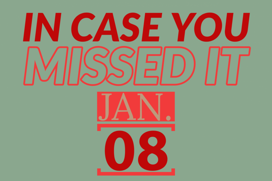 In+case+you+missed+it%2C+Jan.+8%2C+2019