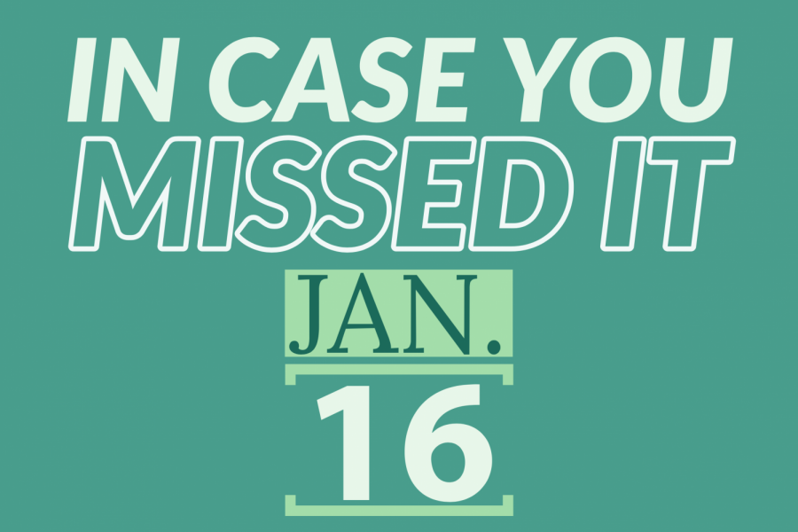 In+case+you+missed+it%2C+Jan.+16%2C+2020