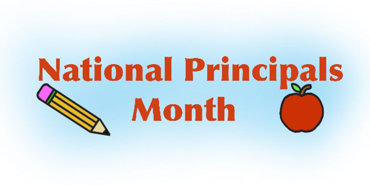 October is National Principals month and recognizes principals across the nation.